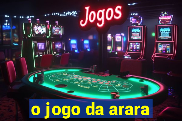 o jogo da arara